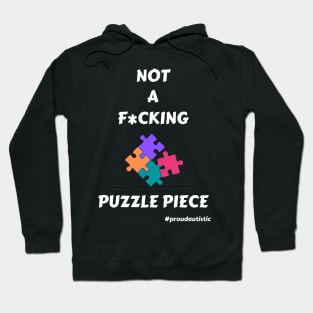 Not A F*cking Puzzle Piece Hoodie